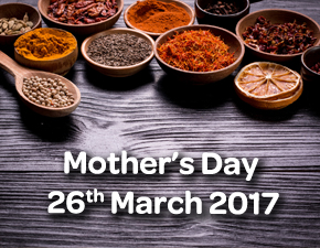 Mothers Day 26th March 2017 - Spice Lounge Petersfield - Restaurant Petersfield - Authentic Indian Cuisine Hampshire - Free Local Delivery - Takeaway Menu - Set Menu - Weekly Offers
